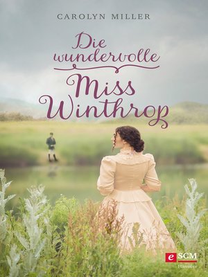 cover image of Die wundervolle Miss Winthrop